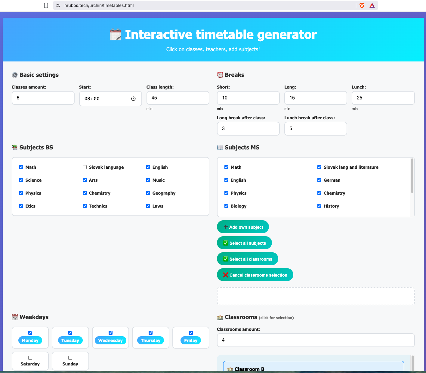 Okay, ak by ste chceli generátor rozvrhov v angličtine, je tu verzia EN: https://hrubos.tech/urchin/timetables.html (this is timetables generator for schools in English)